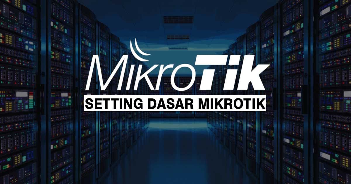 setting dasar mikrotik